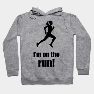 I'm on the run! (Female) Hoodie